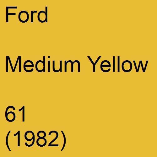 Ford, Medium Yellow, 61 (1982).